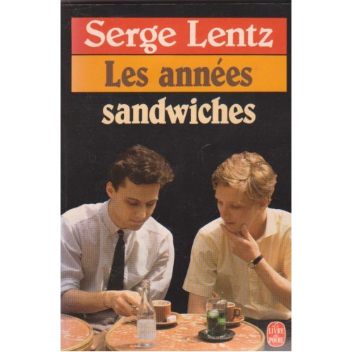 Les années sandwiches Serge Lentz